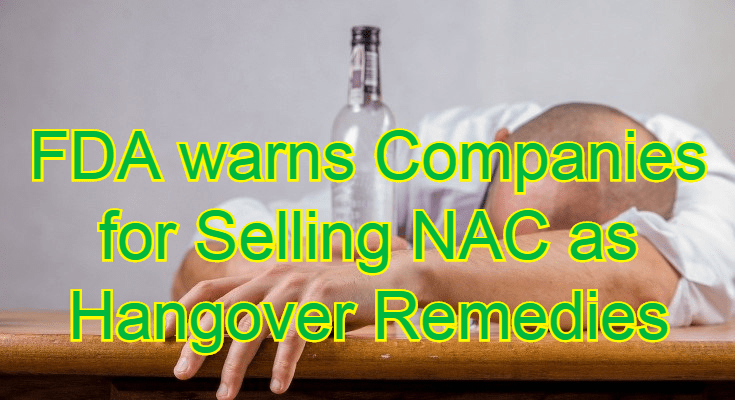 ה-FDA שלח מכתבי אזהרה בגלל התוויה ש- NAC עוזר כנגד הֶנְגְּאוֹבֶר&nbsp;(חמרמורת)