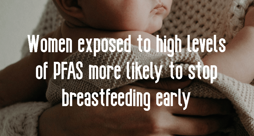חשיפה ל- PFAS יכולה להשפיע על היכולת של נשים&nbsp;להניק