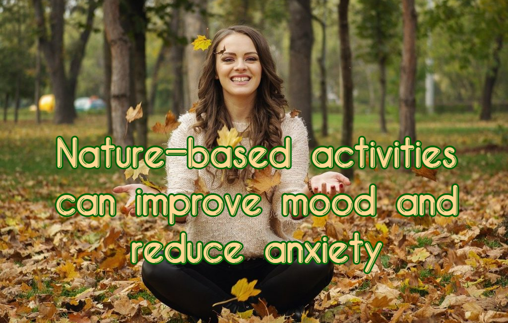 פעילויות בטבע משפרות מצב רוח ומפחיתות&nbsp;חרדה