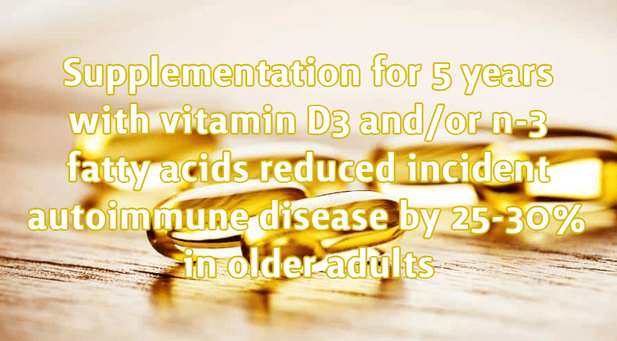 ויטמין די ואומגה 3 נמצאו מורידים סיכון למחלות אוטואימוניות